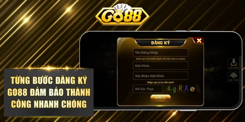 Từng bước đăng ký GO88 đảm bảo thành công nhanh chóng